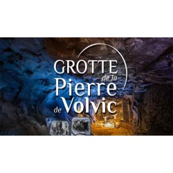 LES GROTTES DE LA PIERRE DE VOLVIC