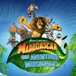MADAGASCAR UNE AVENTURE MUSICALE