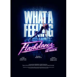 FLASHDANCE - THE MUSICAL
