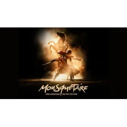 MOUSQUETAIRE, UNE CREATION PUY DU FOU